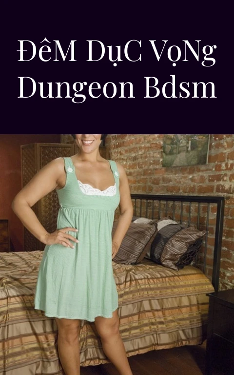 Đêm Dục Vọng Dungeon BDSM