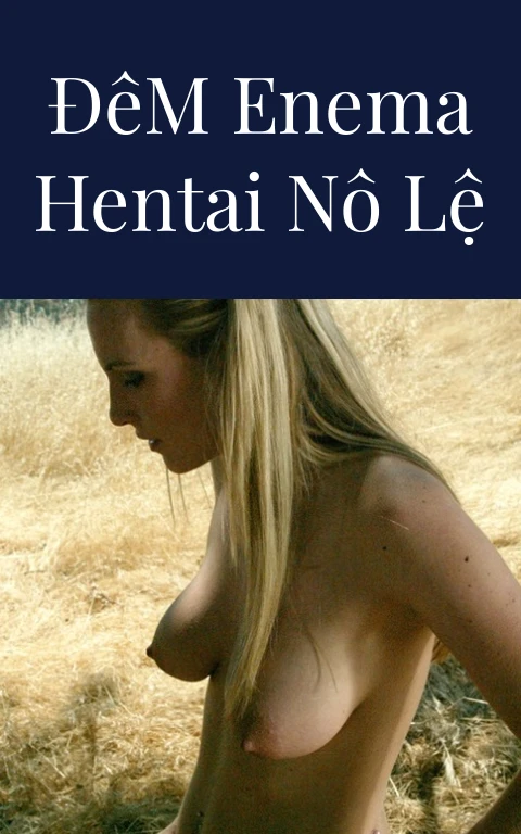 Đêm Enema Hentai Nô Lệ