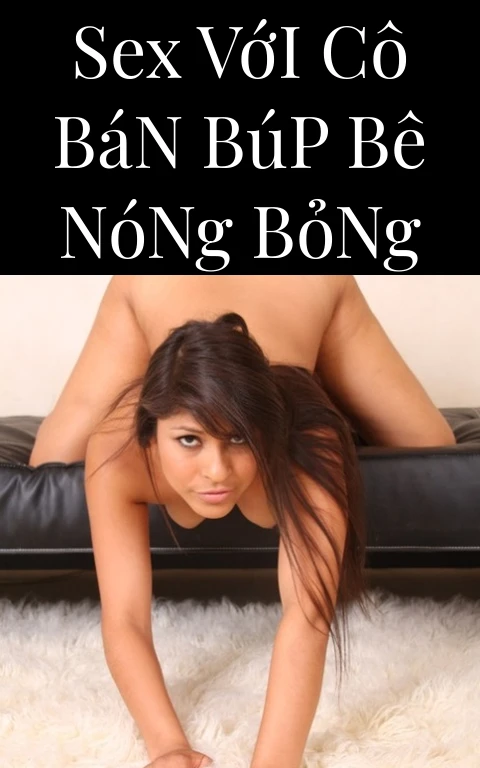 Sex Với Cô Bán Búp Bê Nóng Bỏng