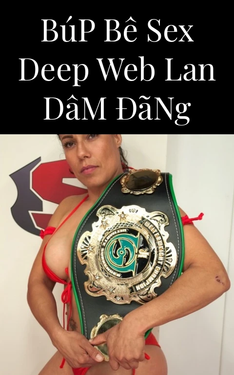Búp Bê Sex Deep Web Lan Dâm Đãng
