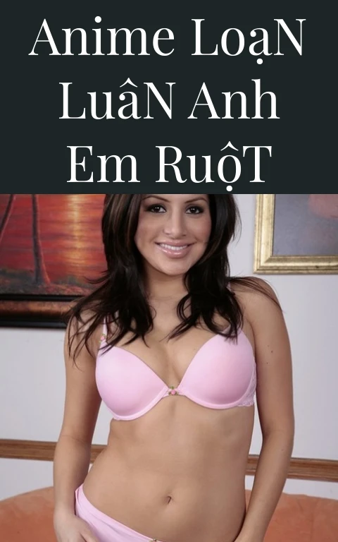 Anime Loạn Luân Anh Em Ruột