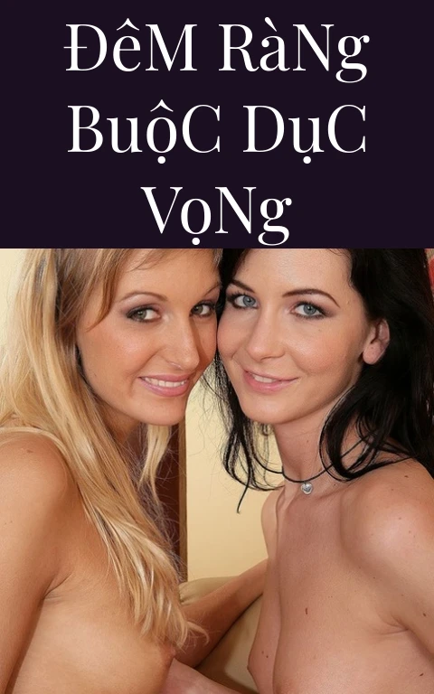 Đêm Ràng Buộc Dục Vọng