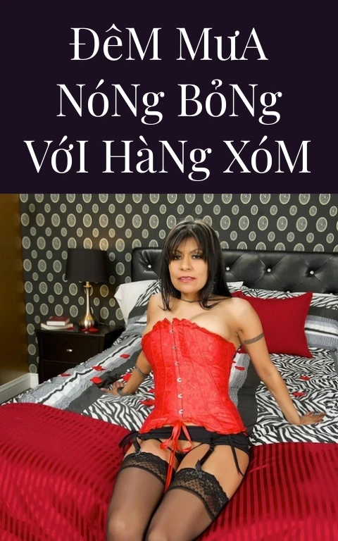 Đêm Mưa Nóng Bỏng Với Hàng Xóm