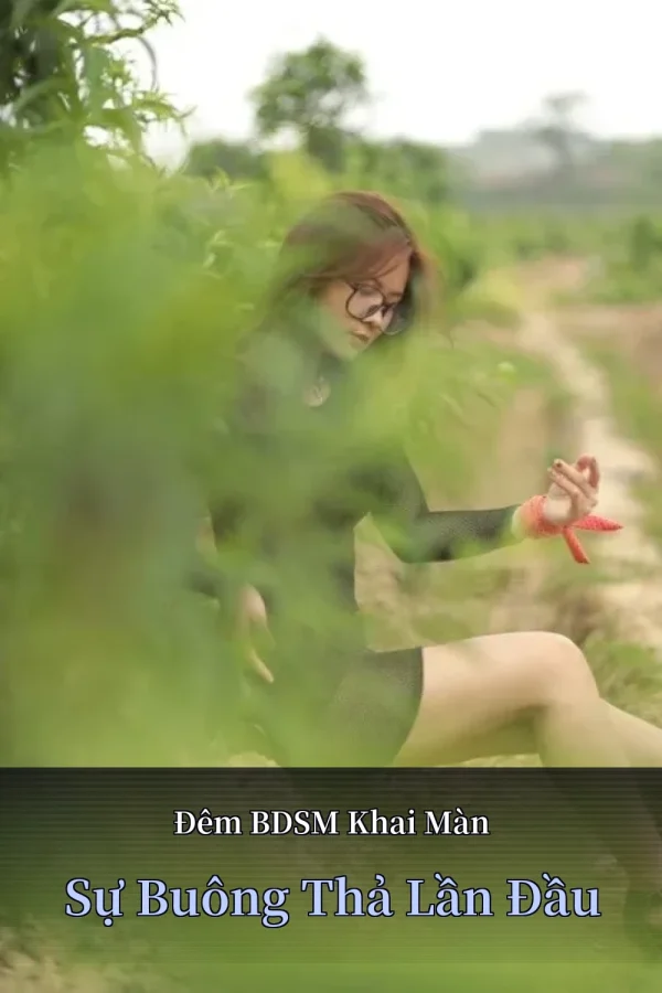 Đêm BDSM Khai Màn Sự Buông Thả Lần Đầu