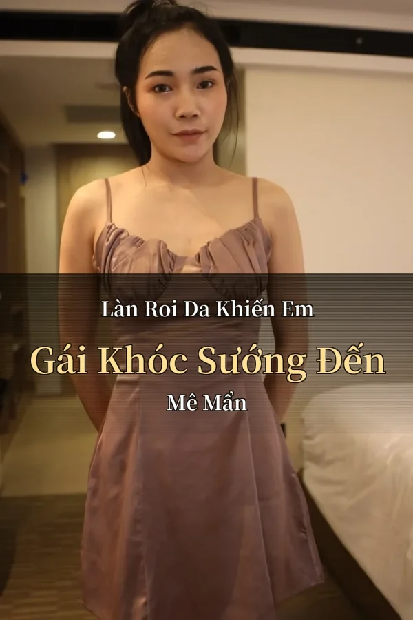 Làn Roi Da Khiến Em Gái Khóc Sướng Đến Mê Mẩn
