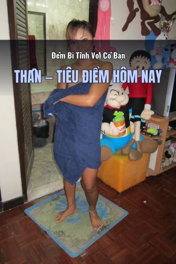 Đêm Bi Tình Với Cô Bạn Thân — Tiêu điểm hôm nay