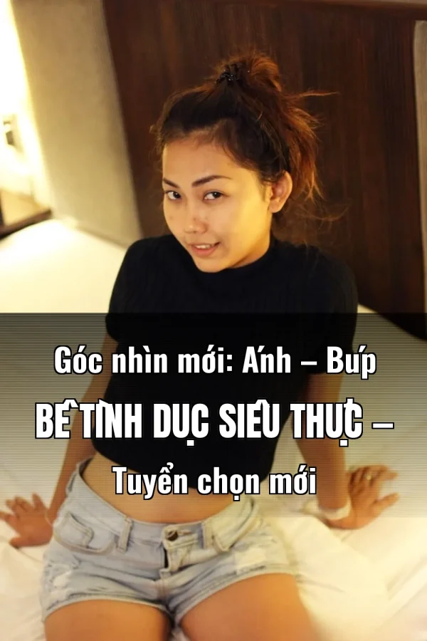 Góc nhìn mới: Ánh – Búp Bê Tình Dục Siêu Thực — Tuyển chọn mới