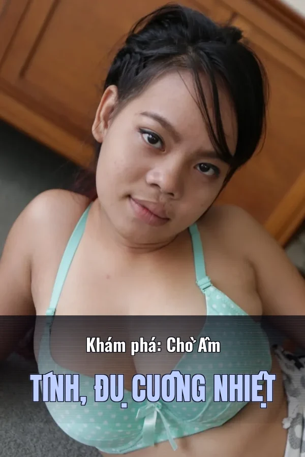 Khám phá: Chờ Âm Tính, Đụ Cuồng Nhiệt