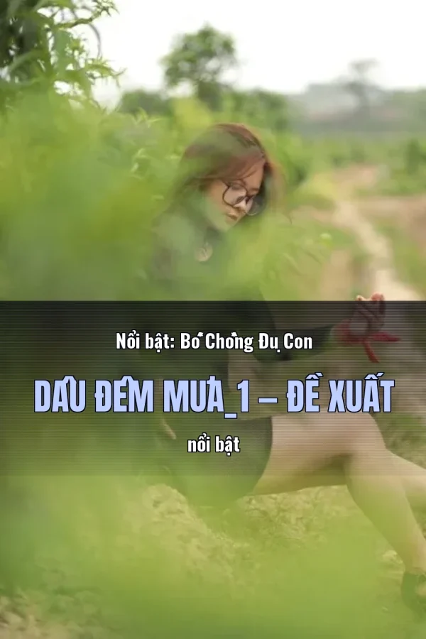 Nổi bật: Bố Chồng Đụ Con Dâu Đêm Mưa_1 — Đề xuất nổi bật