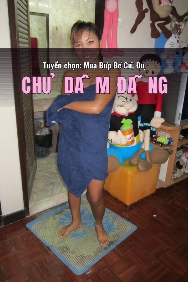 Tuyển chọn: Mua Búp Bê Cũ, Đụ Chủ Dâm Đãng