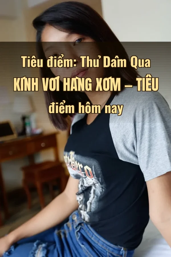 Tiêu điểm: Thủ Dâm Qua Kính Với Hàng Xóm — Tiêu điểm hôm nay