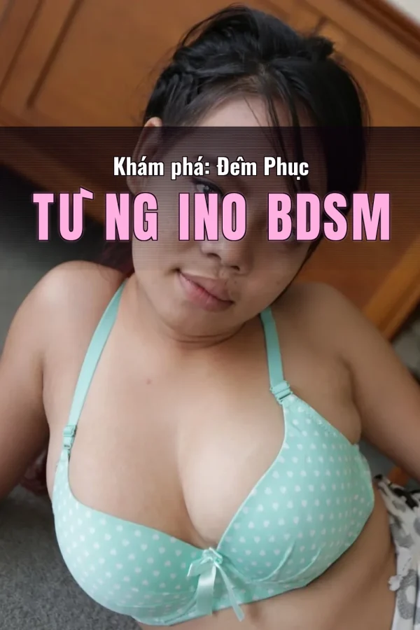 Khám phá: Đêm Phục Tùng Ino BDSM