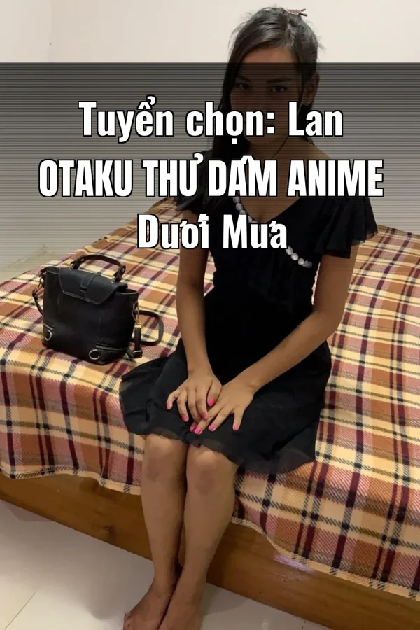 Tuyển chọn: Lan Otaku Thủ Dâm Anime Dưới Mưa
