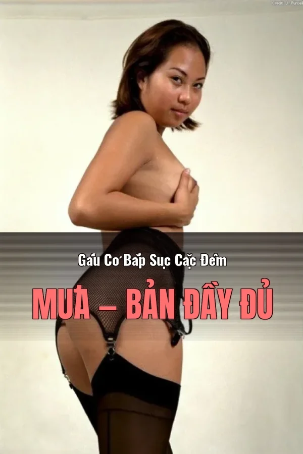 Gấu Cơ Bắp Sục Cặc Đêm Mưa — Bản đầy đủ