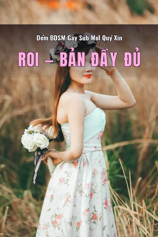 Đêm BDSM Gay Sub Mới Quỳ Xin Roi — Bản đầy đủ