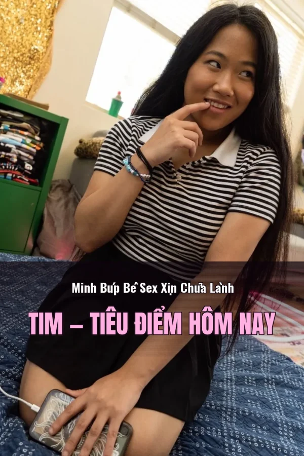 Minh Búp Bê Sex Xịn Chữa Lành Tim — Tiêu điểm hôm nay