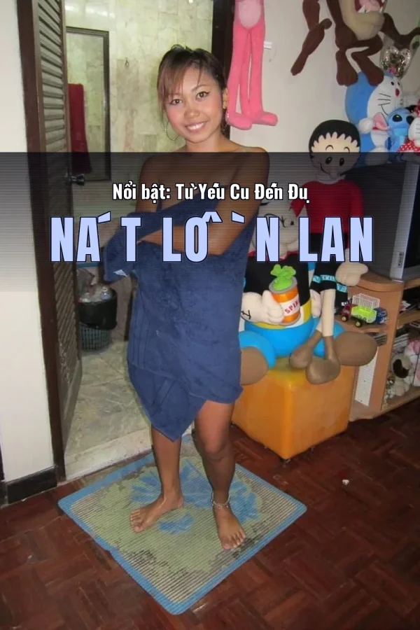 Nổi bật: Từ Yếu Cu Đến Đụ Nát Lồn Lan