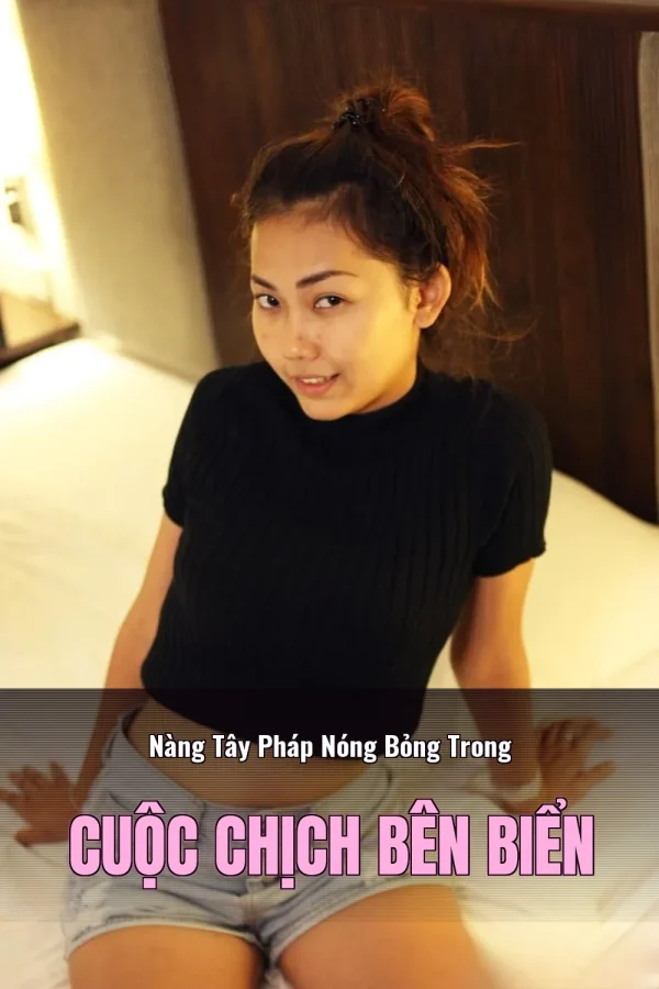 Nàng Tây Pháp Nóng Bỏng Trong Cuộc Chịch Bên Biển