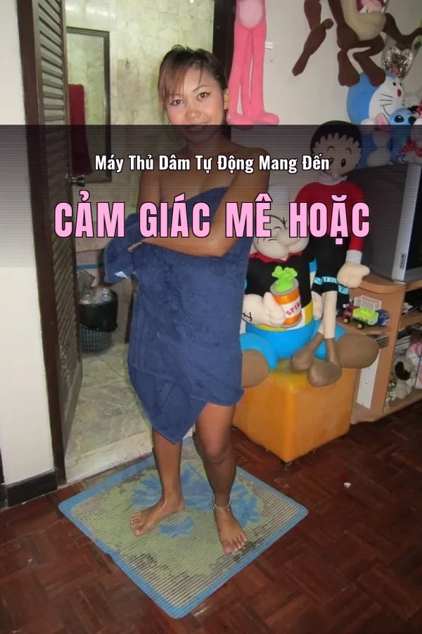 Máy Thủ Dâm Tự Động Mang Đến Cảm Giác Mê Hoặc