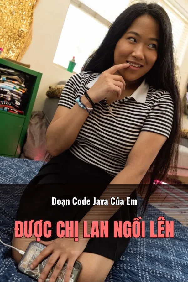 Đoạn Code Java Của Em Được Chị Lan Ngồi Lên